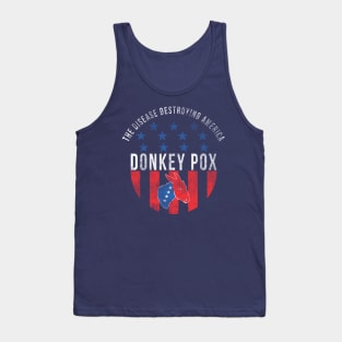 Donkey pox the disease destroying america Tank Top